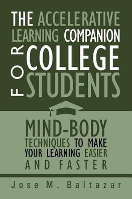 The Accelerative Learning Companion For College Students