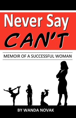 Never Say, "Can't"