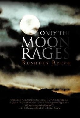 Only the Moon Rages