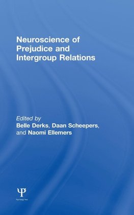 Neuroscience of Prejudice and Intergroup Relations