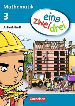 eins zwei drei - Mathematik 3. Schuljahr. Arbeitsheft