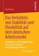 Das Verhältnis von Stabilität und Flexibilität auf dem deutschen Arbeitsmarkt