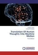 Translation Of Human Thoughts Into Machine Motion