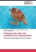 Historias de vida. Un cambio en la cosmovisión