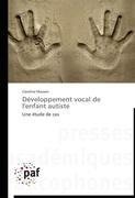 Développement vocal de l'enfant autiste