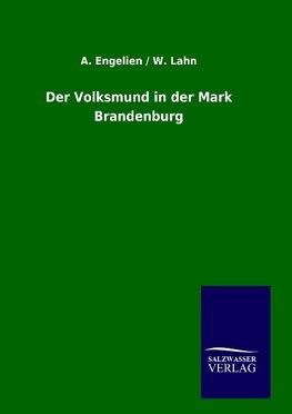 Der Volksmund in der Mark Brandenburg