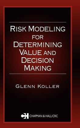 Koller, G: Risk Modeling for Determining Value and Decision