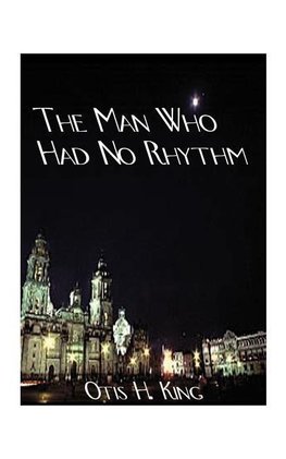 The Man Who Had No Rhythm