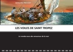 LES VOILES DE SAINT TROPEZ