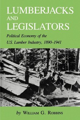 Lumberjacks and Legislators