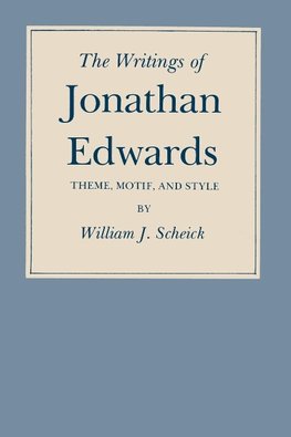 The Writings of Jonathan Edwards