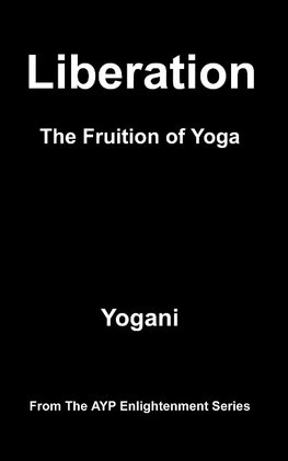 Liberation - The Fruition of Yoga