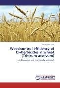 Weed control efficiency of bioherbicides in wheat (Triticum aestivum)