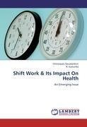 Shift Work & Its Impact On Health