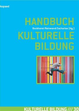 Handbuch Kulturelle Bildung