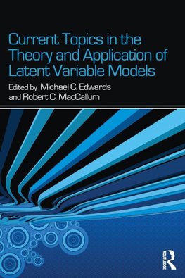 Current Topics in the Theory and Application of Latent Variable Models