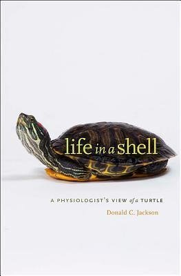 Jackson, D: Life in a Shell - A Physiologist&#8242;s View of