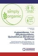 4-piperidones, 1,4-dihydropyridines, Quinolines:as Dendrimer Synthons