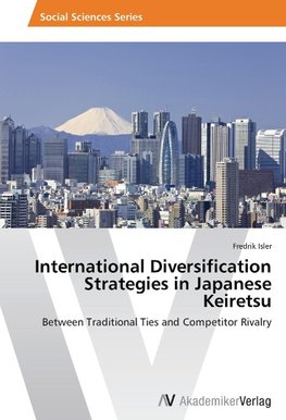 International Diversification Strategies in Japanese Keiretsu