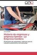 Historia de empresas y empresa familiar. La Empresa Cordero