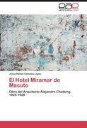 El Hotel Miramar de Macuto