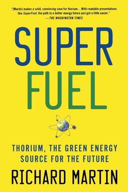 Superfuel: Thorium, the Green Energy Source for the Future