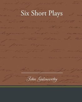 Six Short Plays