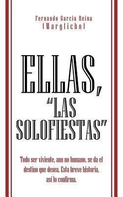 Ellas, "Las Solofiestas"