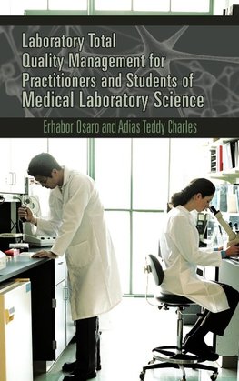 Laboratory Total Quality Management for Practitioners and Students of Medical Laboratory Science