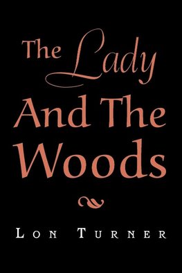 The Lady and the Woods