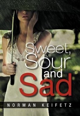 Sweet, Sour and Sad