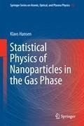 Statistical Physics of Nanoparticles in the Gas Phase