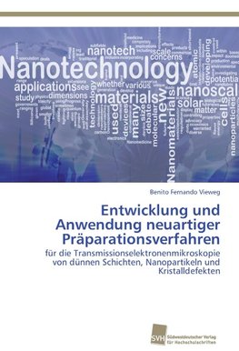 Entwicklung und Anwendung neuartiger Präparationsverfahren