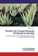 Studies On Fungal Diseases Of Brinjal In Bareilly