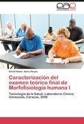 Caracterización del examen teórico final de Morfofisiología humana I