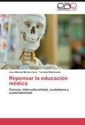 Repensar la educación médica