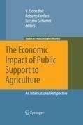 The Economic Impact of Public Support to Agriculture