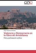 Violencia y Democracia en la Obra de Aristófanes