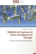 Mobilité de Capitaux et Choix de Régimes de Change