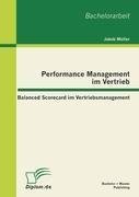 Performance Management im Vertrieb: Balanced Scorecard im Vertriebsmanagement