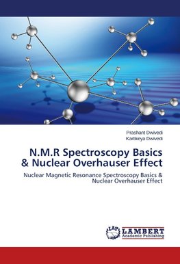 N.M.R Spectroscopy Basics & Nuclear Overhauser Effect