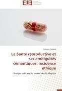 La Santé reproductive et ses ambiguïtés sémantiques: incidence éthique