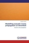 Modelling acoustic waves propagation at Stromboli