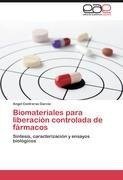 Biomateriales para liberación controlada de fármacos