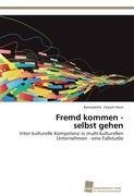 Fremd kommen -  selbst gehen