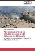 Aproximaciones a la calidad de vida de la Ciénega de Chapala