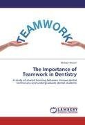 The Importance of Teamwork in Dentistry