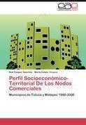 Perfil  Socioeconómico-Territorial  De Los Nodos   Comerciales