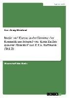 Ironie und Humor in der Literatur der Romantik  am Beispiel von 'Klein Zaches genannt Zinnober' von E. T. A. Hoffmann (Teil II)