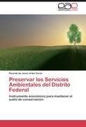 Preservar los Servicios Ambientales del Distrito Federal